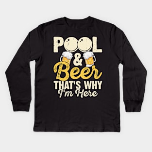 Pool And Beer That's Why I'm Here T shirt For Women T-Shirt T-Shirt Kids Long Sleeve T-Shirt